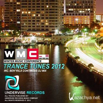 Winter Music Conference Trance Tunes 2012 (2012)