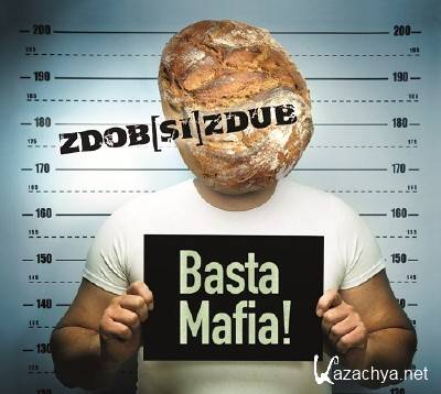 Zdob si Zdub -Basta Mafia (2012)