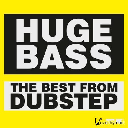 Huge Bass | The best from dubstep