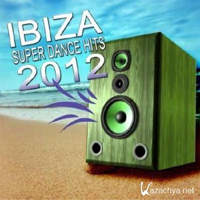 VA - Ibiza Super Dance Hits 2012 (09.03.2012). MP3 