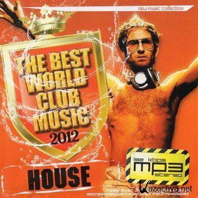 VA - House. The Best World Club Music (2012). MP3
