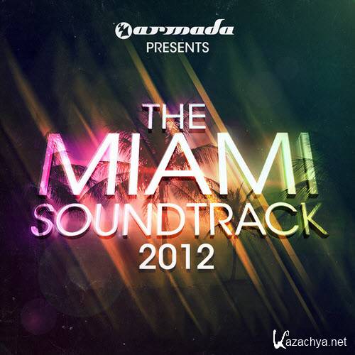 Armada Presents The Miami Soundtrack 2012