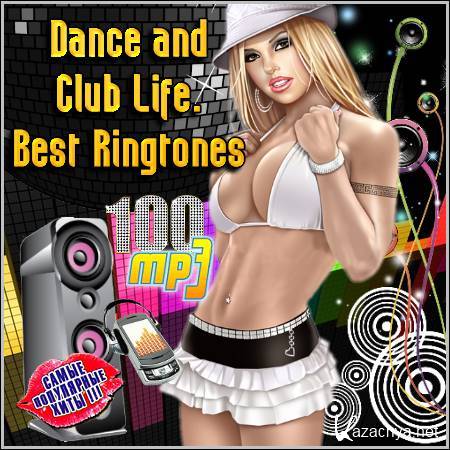 Dance and Club Life. Best Ringtones (2012)