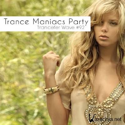 Trance Maniacs Party - Trancefer Wave #92 (2012)