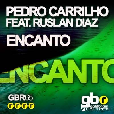 Pedro Carrilho feat. Ruslan Diaz  Encanto (2012)