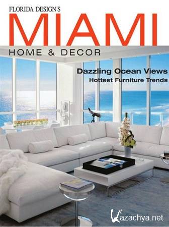 Florida Designs Miami Home & Decor - Vol.7 No.4