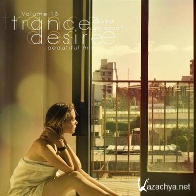 VA - Trance Desire Volume 13 (Mixed by Oxya^) (2012). MP3 