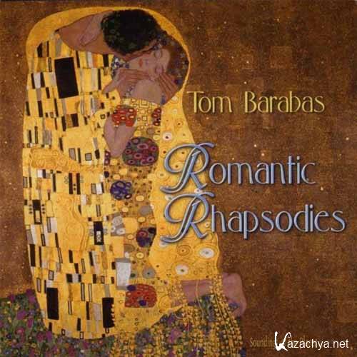Tom Barabas - Romantic Rhapsodies (1998)