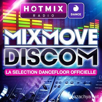 Hotmixradio Dance: Mixmove (La Selection Dancefloor Officielle) (2012)
