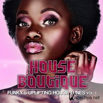 House Boutique Vol 5 (Funky & Uplifting House Tunes) (2012)