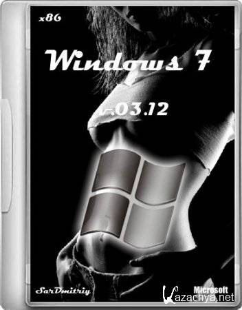 Microsoft Windows 7 SP1( x86) by SarDmitriy v.03.12 (2012) 