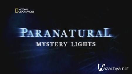 .   / Paranatural. Mystery Lights (2010) HDTVRip