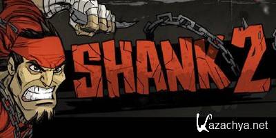 Shank 2: (Crack/NoDVD/NoCD) [Update 1 RU/EN]