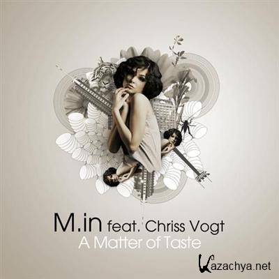 M.in feat. Chriss Vogt - A Matter Of Taste (2012)