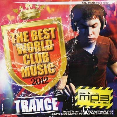 Trance. The Best World Club Music (2012)