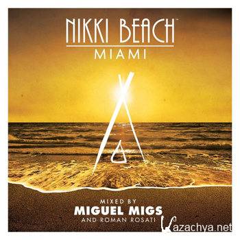 Nikki Beach Miami Mixed By Miguel Migs And Roman Rosati [2CD] (2012)