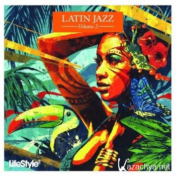 Lifestyle2: Latin Jazz Vol 2 (2009)