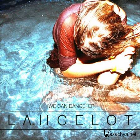 Lancelot - We Can Dance EP (2012) 