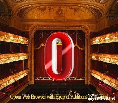 Opera Web Browser with Heap of Additions 12.00 Final
