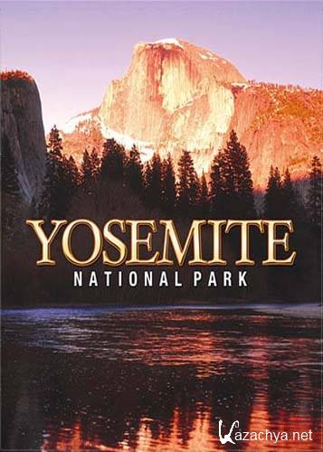    / Yosemite National Park (2006) HDRip