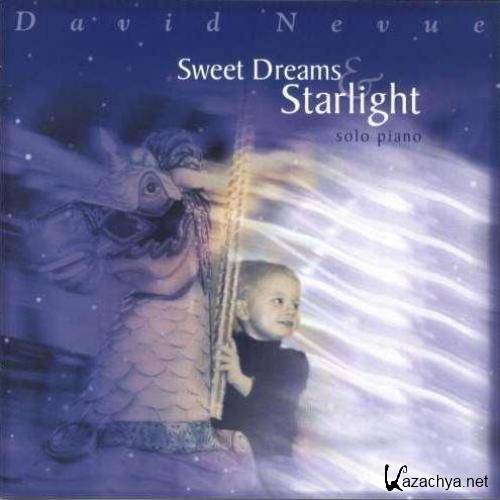 David Nevue - Sweet Dreams & Starlight (2004)