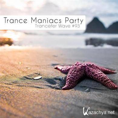 VA - Trance Maniacs Party: Trancefer Wave #93 (20.03.2012). MP3 