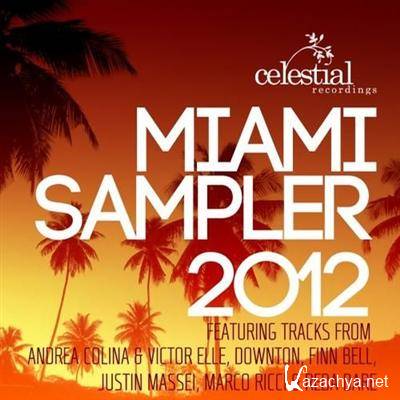 Celestial Recordings Miami Sampler 2012
