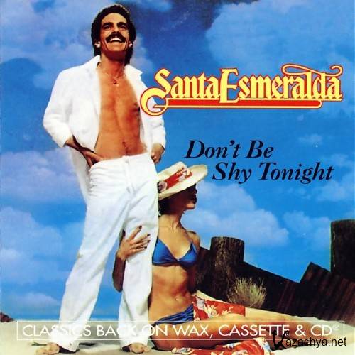 Santa Esmeralda - Don't Be Shy Tonight (1980)