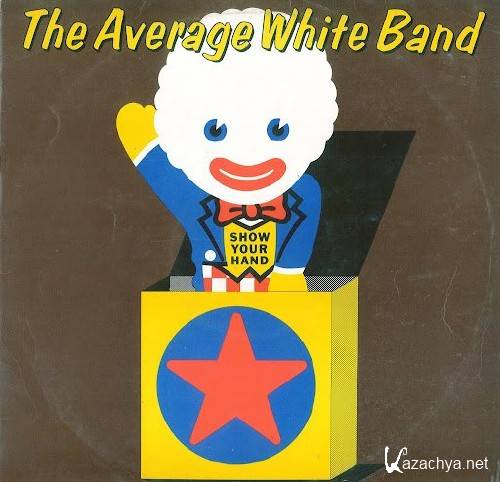 Average White Band - Show Your Hand (1973)
