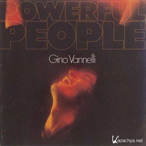 Gino Vannelli - Powerful People (1974)