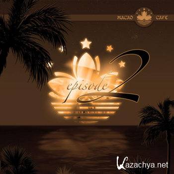 Macao Cafe Ibiza Episode 2 (2011)
