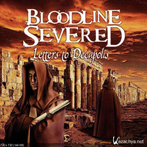 Bloodline Severed - Letters To Decapolis (2012)