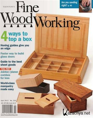 Fine Woodworking - March/April 2012 (No.225)