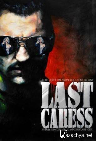   / Last Caress (2010/DVDRip)