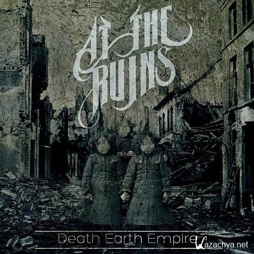 At The Ruins - Death Earth Empire (2012)