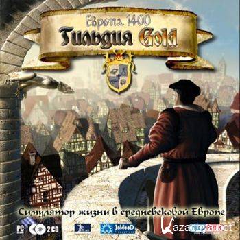 Europa 1400: The Guild Gold Edition /  1400:  Gold (2004/RUS/-/RePack)