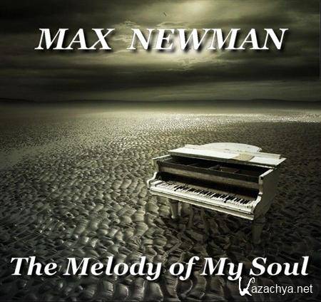 Max Newman -The melody of my soul (2012)