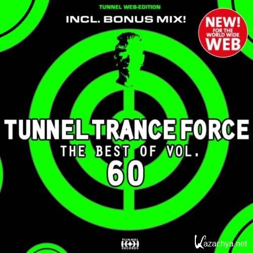Tunnel Trance Force (The Best Of Vol 60) (2012)