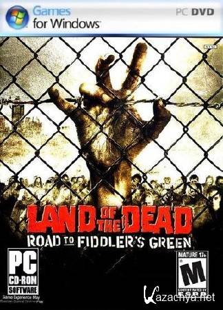  :     / Land of the Dead: Road to Fiddler's Green (2005/Rus/Eng/PC) 
