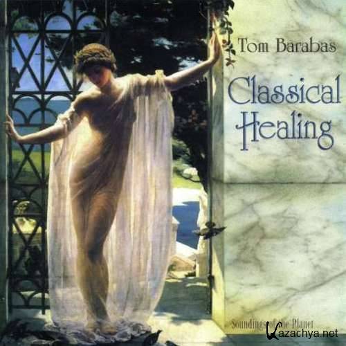 Tom Barabas - Classical Healing (2000)