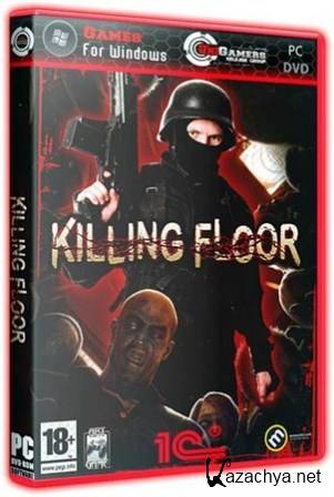 Killing Floor v1.0.3.2 (2010/Rus/Eng/PC) RePack  R.G. UniGamers