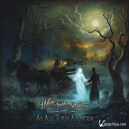 When Nothing Remains - As All Torn Asunder (2012)