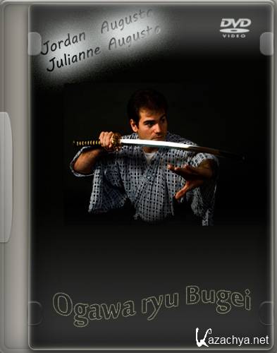 Огава рю Бугэй / Ogawa ryu Bugei (2009) DVDRip Огава рю Бугэй / Ogawa ryu Bugei (2009) DVDRip