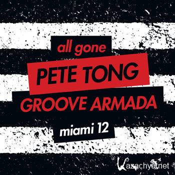 All Gone Pete Tong & Groove Armada Miami '12 (2012)
