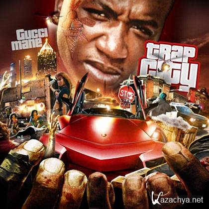 Gucci Mane  Trap City (2012)