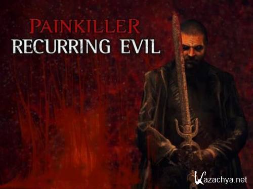Painkiller: Recurring Evil (2012/ENG/RePack by R.G. UniGamers)