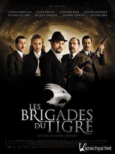   / Les Brigades du Tigre (2006) DVDRip/700 Mb