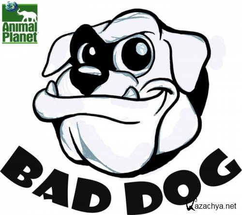    / Bad Dog  (2011) SATRip 