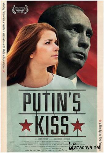   / Putin's kiss (2012) TVRip
