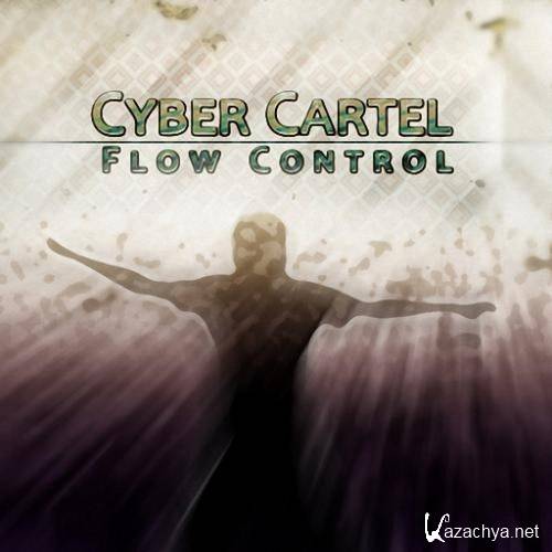 Cyber Cartel - Flow Control EP (2012)